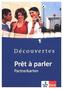 Prêt à parler - Partnerkarten zu Découvertes, 1. Lernjahr