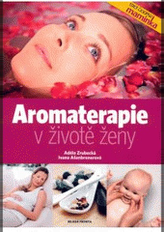 Aromaterapie v životě ženy