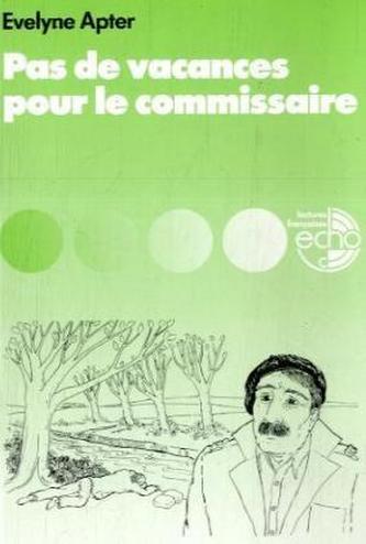 Pas de vacances pour le commissaire