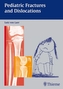 Pediatric Fractures and Dislocations