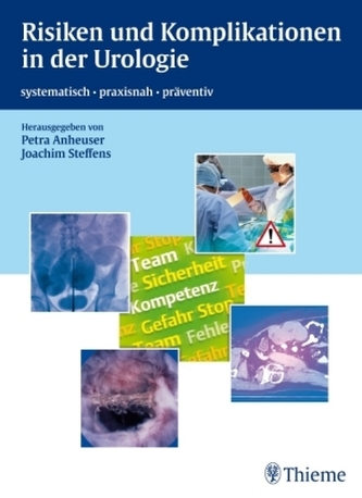 Risiken und Komplikationen in der Urologie Risiken und Komplikationen in der Urologie