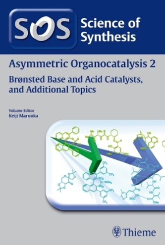 Asymmetric Organocatalysis. Vol.2 Asymmetric Organocatalysis. Vol.2