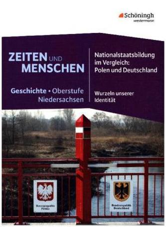 Nationalstaatsbildung im Vergleich: Polen und Deutschland - Wurzeln unserer Identität