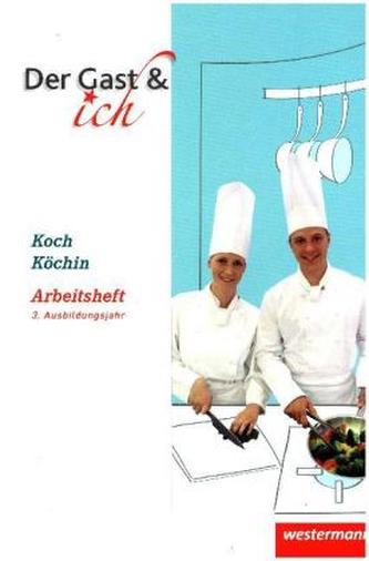 Koch/Köchin, Arbeitsheft, 3. Ausbildungsjahr