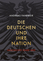 Die Deutschen und ihre Nation