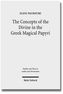 The Concepts of the Divine in the Greek Magical Papyri