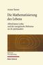 Die Mathematisierung des Lebens