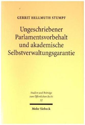 Ungeschriebener Parlamentsvorbehalt und akademische Selbstverwaltungsgarantie