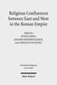 Religious Confluences between East and West in the Roman Empire