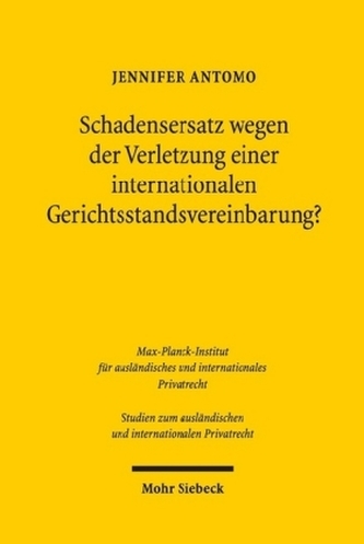Schadensersatz wegen der Verletzung einer internationalen Gerichtsstandsvereinbarung?