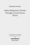 Redescribing Jesus' Divinity Through a Social Science Theory