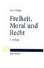Freiheit, Moral und Recht