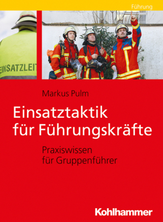 Einsatztaktik für Führungskräfte Einsatztaktik für Führungskräfte