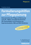 Formulierungshilfen zur Pflegeplanung