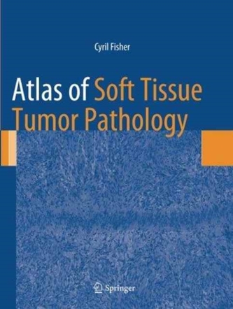 Atlas of Soft Tissue Tumor Pathology