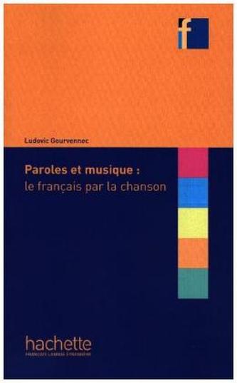 Paroles et musique: le français par la chanson