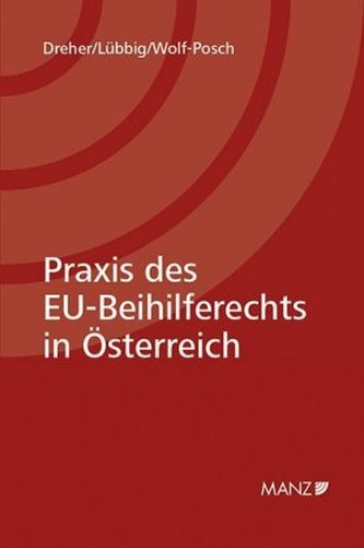 Praxis des EU-Beihilfenrechts in Österreich