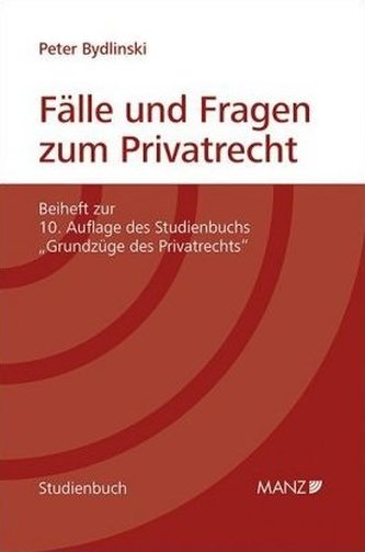 Fälle und Fragen zum Privatrecht