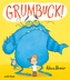 Grumbuck!