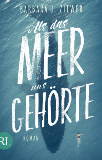 Als das Meer uns gehörte