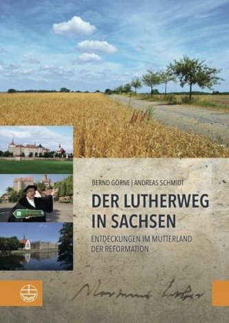 Der Lutherweg in Sachsen