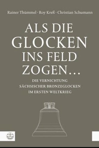 Als die Glocken ins Feld zogen ...