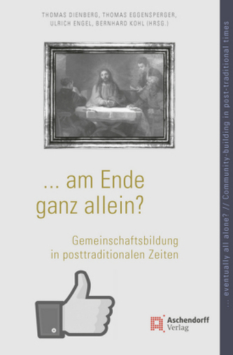 am Ende ganz allein? / eventually all alone?