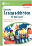 Einfache Lesegeschichten für DaZ-Kinder