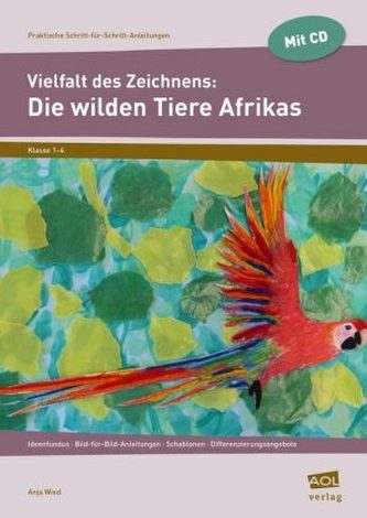 Vielfalt des Zeichnens: Die wilden Tiere Afrikas, m. CD-ROM