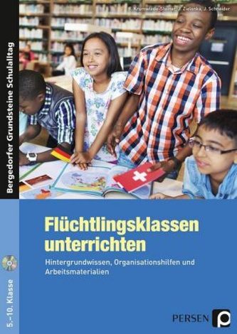 Flüchtlingsklassen unterrichten, m. CD-ROM
