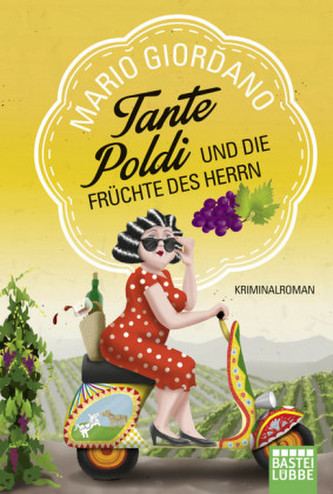 Tante Poldi und die Früchte des Herrn