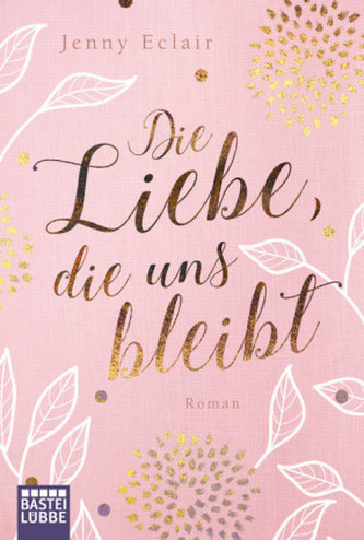 Die Liebe, die uns bleibt