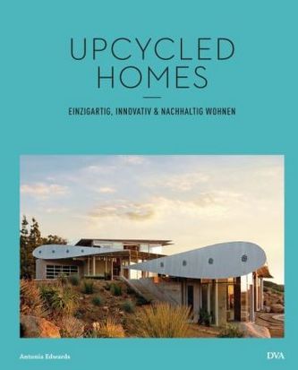 Upcycled Homes Upcycled Homes