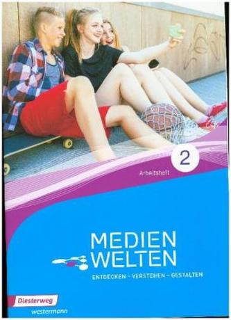 Medienwelten, Arbeitsheft. Tl.2