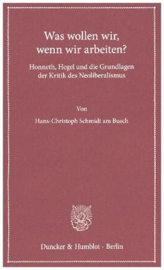 Was wollen wir, wenn wir arbeiten?