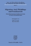 Migration, Asyl, Flüchtlinge und Fremdenrecht.