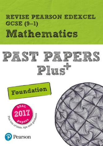 Revise Pearson Edexcel GCSE (9-1) Mathematics Foundation Past Papers Plus