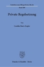 Private Regelsetzung.