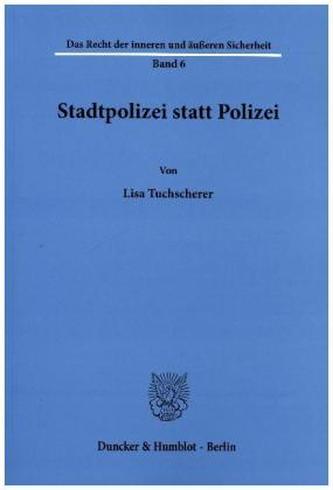 Stadtpolizei statt Polizei.