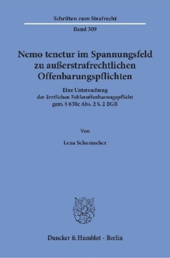 Nemo tenetur im Spannungsfeld zu außerstrafrechtlichen Offenbarungspflichten.