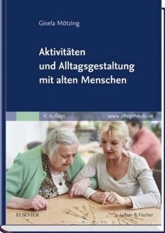 Aktivitäten und Alltagsgestaltung mit alten Menschen