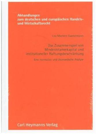 Das Zusammenspiel von Mindeststammkapital und institutioneller Haftungsbeschränkung