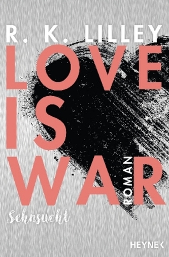Love is War - Sehnsucht