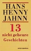 13 nicht geheure Geschichten