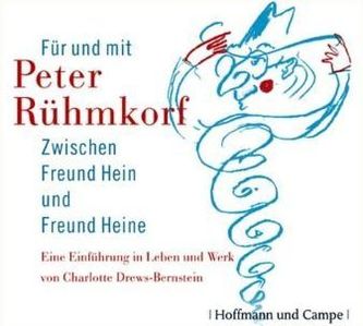 Peter Rühmkorf - Zwischen Freund Hein und Freund Heine, 3 Audio-CDs