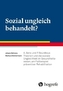 Sozial ungleich behandelt?