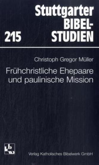 Frühchristliche Ehepaare und paulinische Mission