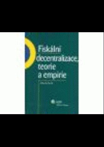 Fiskální decentralizace, teorie a empirie