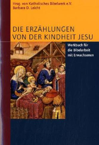 Die Erzählungen von der Kindheit Jesu