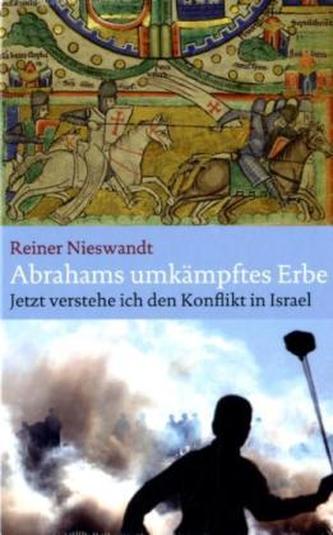 Abrahams umkämpftes Erbe